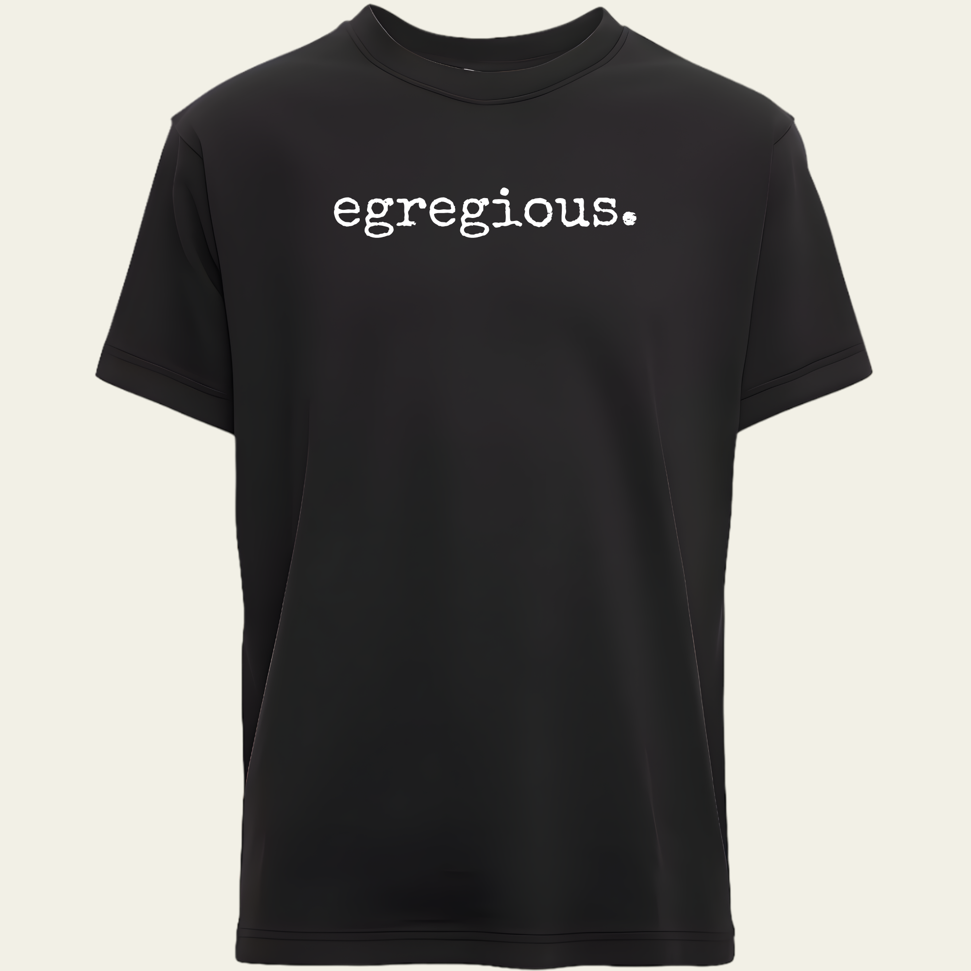 Egregious T-Shirt