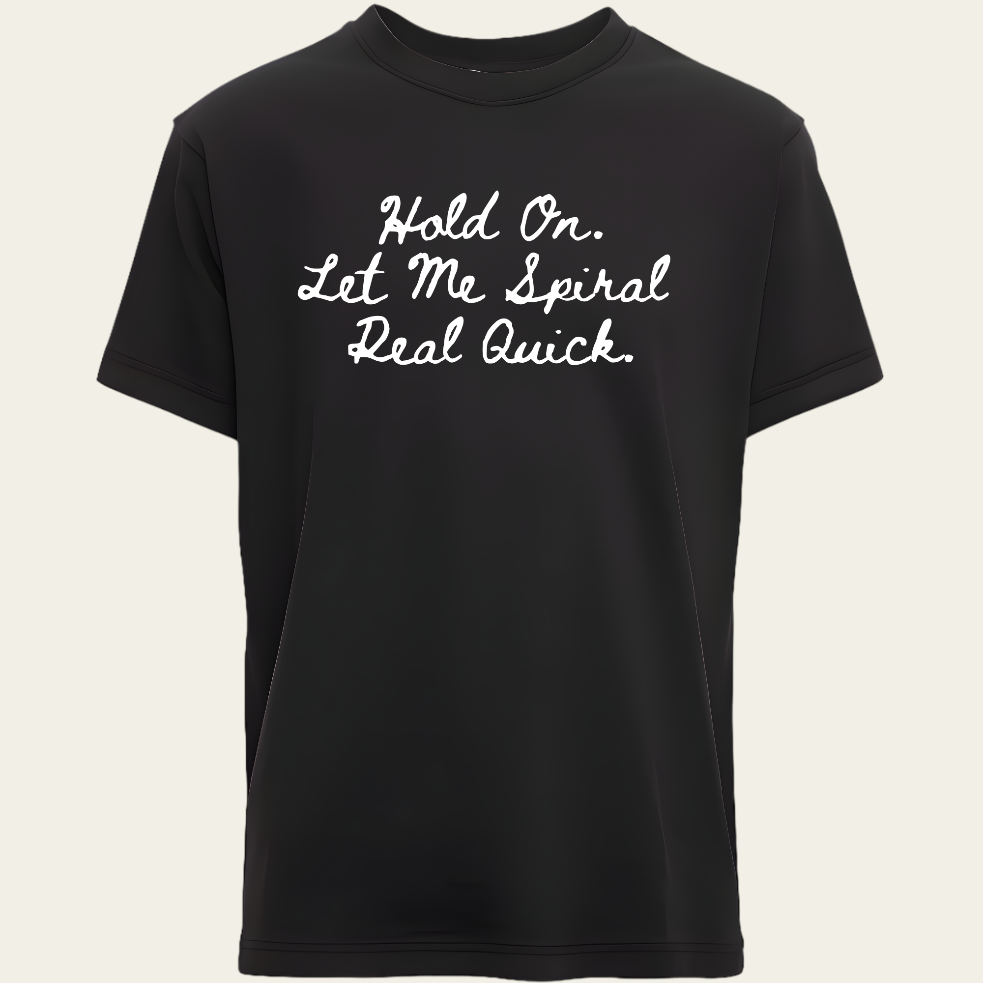Let Me Spiral T-Shirt