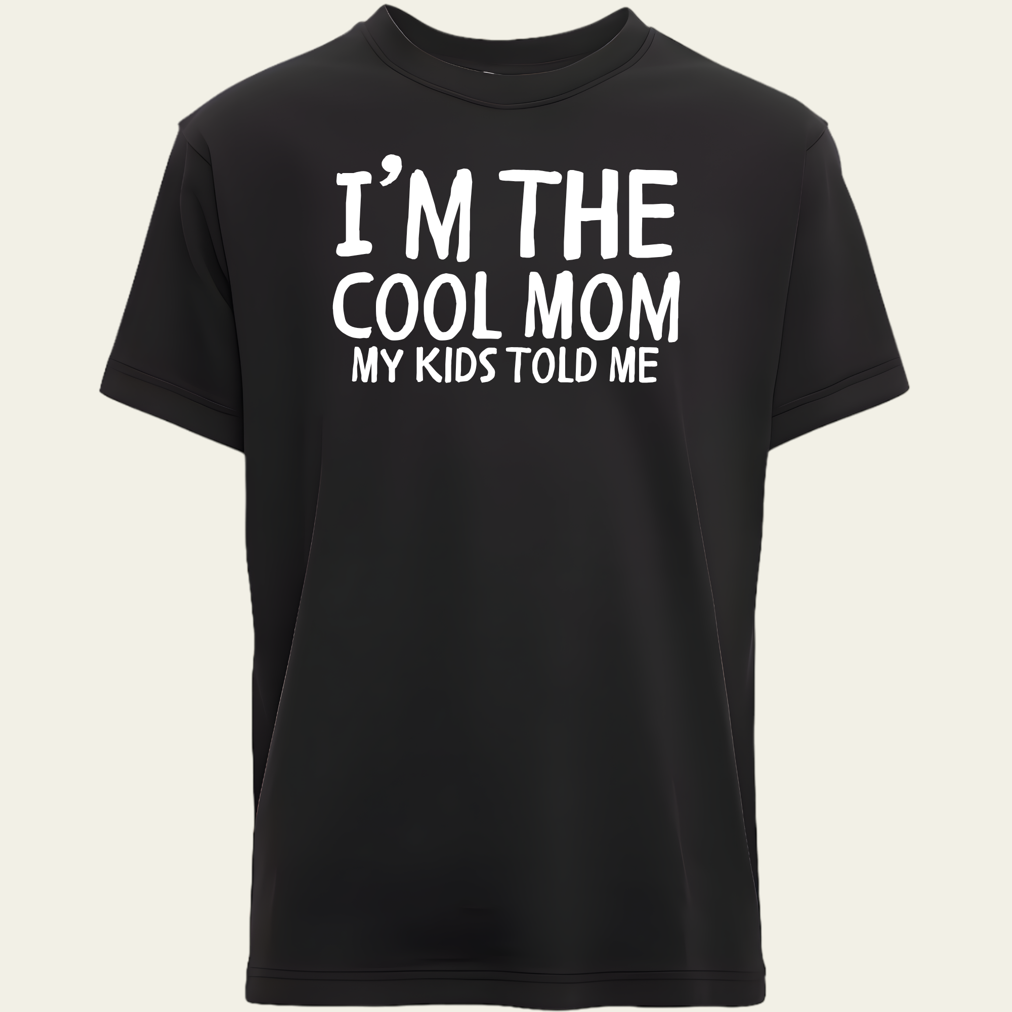 I'm The Cool Mom T-Shirt