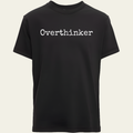Overthinker T-Shirt